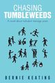 Chasing Tumbleweeds, Keating Bernie