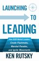 Launching to Leading, Rutsky Ken