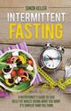 Intermittent Fasting, Keller Simon