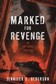 Marked for Revenge, Alderson Jennifer S.