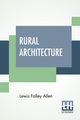 Rural Architecture, Allen Lewis Falley