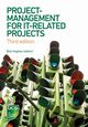 Project Management for IT-Related Projects, Hughes Bob