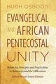 Evangelical and African Pentecostal Unity, Osgood Hugh