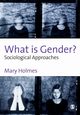 What is Gender?, Holmes Mary