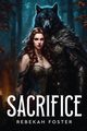 Sacrifice, Foster Rebekah