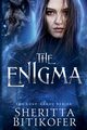 The Enigma, Bitikofer Sheritta