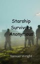 Starship Survivors Anonymous, Wright Samuel