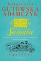 Osiedle Sielanka Ssiedzi, Gutowska-Adamczyk Magorzata
