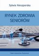 Rynek zdrowia seniorw, Nieszporska Sylwia