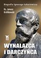 Wynalazca i darczyca, Krlikowski Janusz