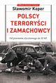 Polscy terroryci i zamachowcy, Koper Sawomir
