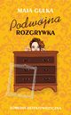 Podwjna rozgrywka, Gulka Maja