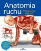 Anatomia ruchu Podrcznik wicze, Ashwell Ken