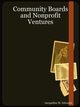 Community Boards and Nonprofit Ventures, Edwards Jacqueline M.