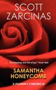 Samantha Honeycomb, Zarcinas Scott