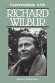 Conversations with Richard Wilbur, Wilbur Richard