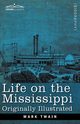 Life on the Mississippi, Twain Mark