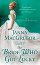 Bride Who Got Lucky, MACGREGOR JANNA