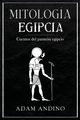 Mitologa egipcia, Andino Adam