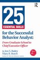 25 Essential Skills for the Successful Behavior Analyst, Bailey Jon