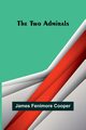 The Two Admirals, Fenimore Cooper James