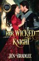 Her Wicked Knight, Bradlee Jen