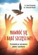 Nawr si i bd szczliwy!, Dziewiecki Marek, Paczek Franciszek