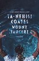 Wodny tancerz, Coates Ta-Nehisi