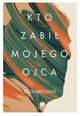 Kto zabi mojego ojca, Louis Edouard