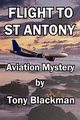 Flight to St Antony, Blackman Tony