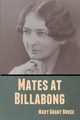 Mates at Billabong, Bruce Mary  Grant