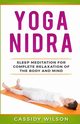 Yoga Nidra, Wilson Cassidy