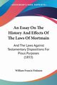 An Essay On The History And Effects Of The Laws Of Mortmain, Finlason William Francis