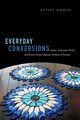 Everyday Conversions, Ahmad Attiya