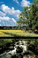 Wellness in the Parables Through Meditative Poems and Prose, Moorley Trevor