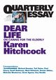 Quarterly Essay 57, Dear Life, Hitchcock Karen