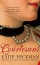 Courtesans, Hickman Katie