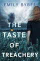The Taste of Treachery, Bybee Emily