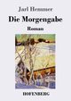 Die Morgengabe, Hemmer Jarl