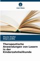 Therapeutische Anwendungen von Lasern in der Kinderzahnheilkunde, Shafat Shazia