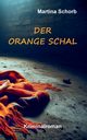 Der orange Schal, Schorb Martina
