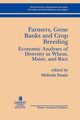 Farmers, Gene Banks and Crop Breeding, 