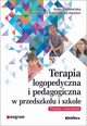 Terapia logopedyczna i pedagogiczna w przedszkolu i szkole, Radwaska Anna, Sobolewska-Kdzior Aleksandra