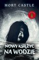 Nowy ksiyc na wodzie, Mort Castle