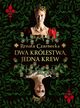 Dwa krlestwa, jedna krew, Czarnecka Renata