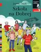 Szkoa na Dobrej Czytam sobie Poziom 3, Olech Joanna