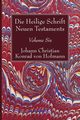 Die Heilige Schrift Neuen Testaments, Volume Six, Hofmann Johann Christian Konrad von