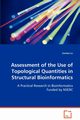Assessment of the Use of Topological Quantities in Structural Bioinformatics, Lu Jiantao