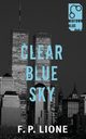 Clear Blue Sky, Lione F.P.
