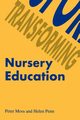 Transforming Nursery Education, Moss Peter